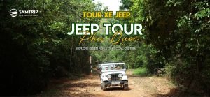 Tour xe Jeep xuyên rừng - Rạch Vẹm